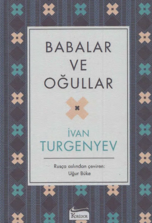 İvan Sergeyeviç Turgenyev - Babalar ve Oğullar