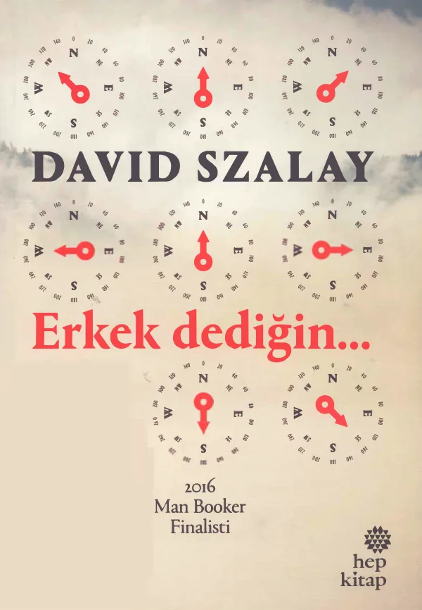 David Szalay - Erkek Dediğin