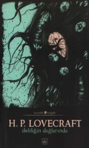 Deliliğin Dağlarında - H.P. Lovecraft