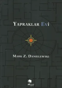 Mark Z. Danielewski - Yapraklar Evi