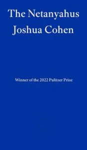 Joshua Cohen - The Netanyahus