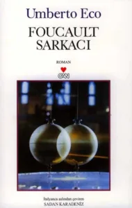 Umberto Eco - Foucault Sarkacı