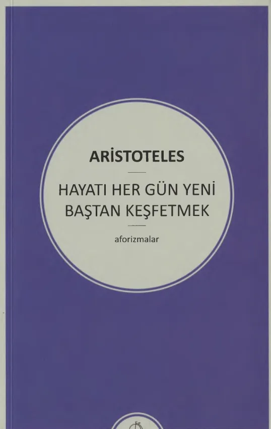 Hayatı Her Gün Yeni Baştan Keşfetmek